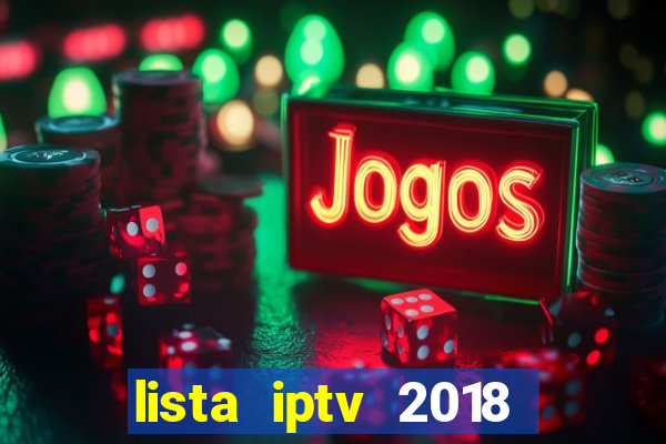 lista iptv 2018 gratis atualizada futebol